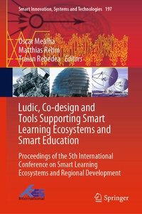 Enlarge image Cover: Ludic, Co-design and Tools Supporting Smart Learning Ecosystems and Smart Education - Springer