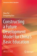 Cover: Constructing a Future Development Model for China's Basic Education - Springer