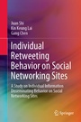 Cover: Individual Retweeting Behavior on Social Networking Sites - Springer