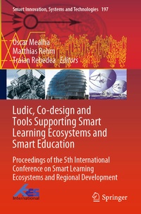 Enlarge image Cover: Ludic, Co-design and Tools Supporting Smart Learning Ecosystems and Smart Education - Springer