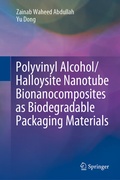 Cover: Polyvinyl Alcohol/Halloysite Nanotube Bionanocomposites as Biodegradable Packaging Materials - Springer