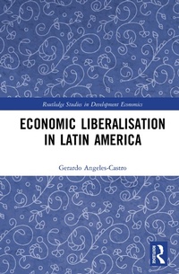Abbildung von: Economic Liberalisation in Latin America - Routledge