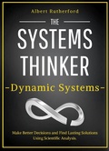Cover: The Systems Thinker - Dynamic Systems (The Systems Thinker Series, #5) - The Systems Thinker Series