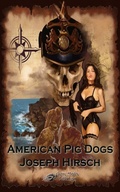 Cover: American Pig Dogs - Gypsy Shadow Publishing