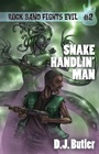 Cover: Snake Handlin' Man (Rock Band Fights Evil, #2) - WordFire Press