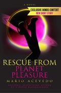 Cover: Rescue From Planet Pleasure (Felix Gomez, #5) - WordFire Press