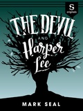 Cover: The Devil and Harper Lee - Scribd, Inc.