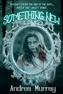 Cover: Something New - Dragon Moon Press