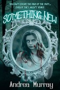 Cover: Something New - Dragon Moon Press