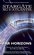 Cover: STARGATE SG-1 & STARGATE ATLANTIS Far Horizons - Fandemonium Books
