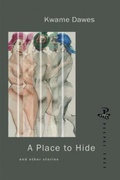 Cover: A Place to Hide - Peepal Tree Press Ltd