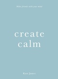 Cover: Create Calm - Affirm Press