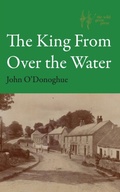 Cover: The King From Over the Water - The Wild Geese Press