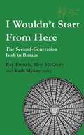 Cover: I Wouldn't Start From Here - The Wild Geese Press