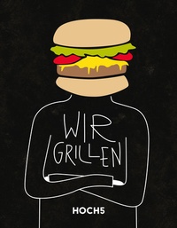 Enlarge image Cover: WIR GRILLEN - HOCH5 Verlags GmbH & Co. KG