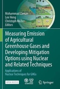 Cover: Measuring Emission of Agricultural Greenhouse Gases and Developing Mitigation Options using Nuclear and Related Techniques - Springer