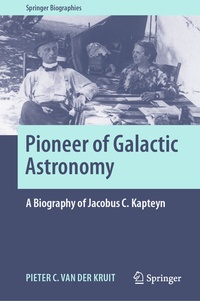 Abbildung von: Pioneer of Galactic Astronomy: A Biography of Jacobus C. Kapteyn - Springer
