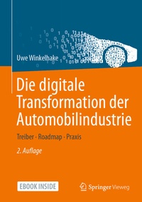 Abbildung von: Die digitale Transformation der Automobilindustrie - Springer Vieweg