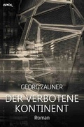 Cover: DER VERBOTENE KONTINENT - epubli