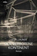 Cover: DER VERBOTENE KONTINENT - epubli