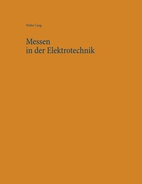 Abbildung von: Messen in der Elektrotechnik - BoD - Books on Demand