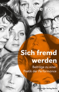 Abbildung von: She She Pop - Sich fremd werden - Alexander