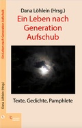 Cover: Ein Leben nach Generation Aufschub - Ganymed Edition