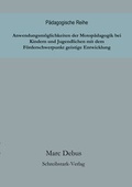 Cover: Anwendungsm&ouml;glichkeiten der Motop&auml;dagogik bei Kindern und Jugendlichen mit dem F&ouml;rderschwerpunkt geistige Entwicklung - Schreibstark-Verlag