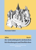 Cover: Atlas der siebenb&uuml;rgisch-s&auml;chsischen Kirchenburgen und Dorfkirchen - Schiller Verlag