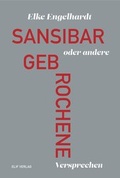 Cover: Sansibar oder andere gebrochene Versprechen - elifverlag