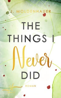 Abbildung von: The Things I Never Did - Zeilenfluss