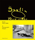 Cover: Berlin 1945-2000 als fotografisches Motiv - Hartmann Projects Verlag