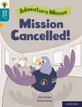 Cover: Oxford Reading Tree Word Sparks: Level 9: Mission Cancelled! - Oxford University Press