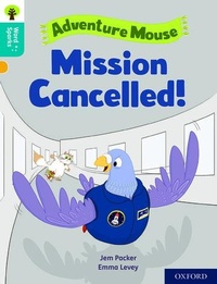Enlarge image Cover: Oxford Reading Tree Word Sparks: Level 9: Mission Cancelled! - Oxford University Press