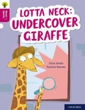 Cover: Oxford Reading Tree Word Sparks: Level 10: Lotta Neck: Undercover Giraffe - Oxford University Press