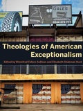 Cover: Theologies of American Exceptionalism - Indiana University Press