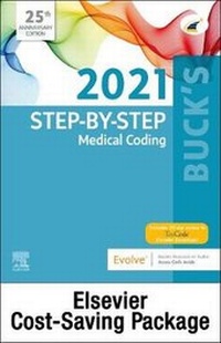 Enlarge image Cover: Buck's Step-By-Step Medical Coding, 2021 Edition - Text and Workbook Package - Elsevier