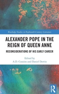 Cover: Alexander Pope in The Reign of Queen Anne - Routledge
