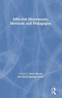 Enlarge image Cover: Affective Movements, Methods and Pedagogies - Routledge