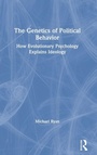 Cover: The Genetics of Political Behavior - Routledge