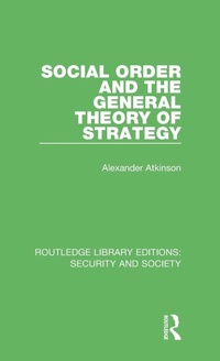 Enlarge image Cover: Social Order and the General Theory of Strategy - Routledge
