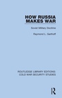 Cover: How Russia Makes War - Routledge