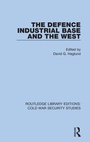 Cover: The Defence Industrial Base and the West - Routledge