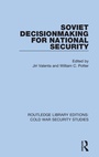 Cover: Soviet Decisionmaking for National Security - Routledge
