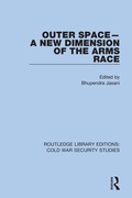 Cover: Outer Space - A New Dimension of the Arms Race - Routledge