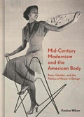 Cover: Mid-Century Modernism and the American Body - Princeton University Press