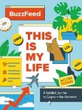 Cover: BuzzFeed: This Is My Life - Running Press Adult