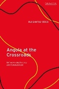Cover: Angola at the Crossroads - I.B. Tauris