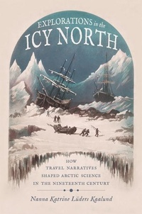 Abbildung von: Explorations in the Icy North - University of Pittsburgh Press
