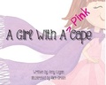 Cover: A Girl With A Pink Cape - Full Heart Publishing
